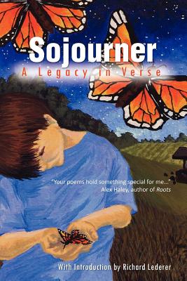 Sojourner: A Legacy in Verse - Pierce, Benjamin Franklin