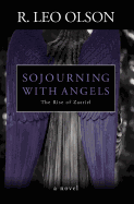 Sojourning with Angels: The Rise of Zazriel