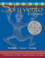 Sol y Viento: En Breve - VanPatten, Bill, and Keating, Gregory D, and Leeser, Michael J