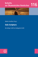 Sola Scriptura: Die Heilige Schrift ALS Heiligende Schrift