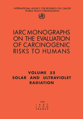 Solar and Ultraviolet Radiations - The International Agency for Research on Cancer