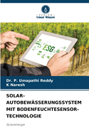 Solar-Autobewsserungssystem Mit Bodenfeuchtesensor-Technologie