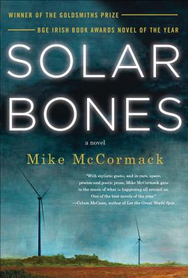 Solar Bones - McCormack, Mike