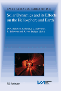 Solar Dynamics and Its Effects on the Heliosphere and Earth - Baker, Daniel (Editor), and Klecker, B (Editor), and Schwartz, S J (Editor)