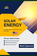 Solar Energy: Paving the Way for a Sustainable Future in the USA