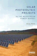 Solar Photovoltaic Projects in the Mainstream Power Market