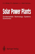 Solar Power Plants: Fundamentals, Technology, Systems, Economics