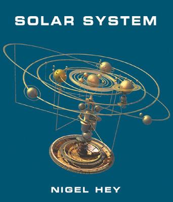 Solar System - Hey, Nigel