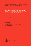 Solar Thermal Central Receiver Systems: Proceedings of the Third International Workshop June 23-27, 1986, Konstanz, Federal Republic of Germany