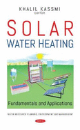 Solar Water Heating: Fundamentals and Applications