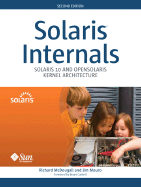 Solaris Internals: Solaris 10 and Opensolaris Kernel Architecture