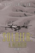 Soldier: A Memoir: Volume II