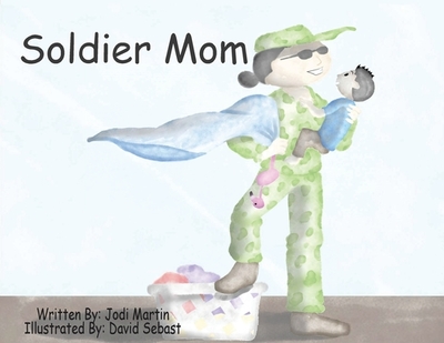 Soldier Mom - Martin, Jodi