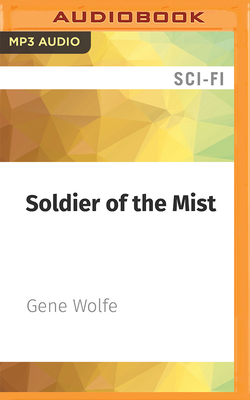 Soldier of the Mist - Wolfe, Gene