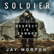 Soldier: Respect is Earned