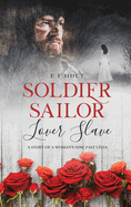 Soldier Sailor Lover Slave: A Story of a Woman's Nine Past Lives