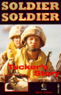 "Soldier, Soldier": Tucker's Story