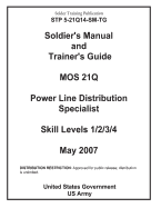 Soldier Training Publication STP 5-21Q14-SM-TG Soldier's Manual and Trainer's Guide MOS 21Q Power Line Distribution Specialist Skill Levels 1/2/3/4