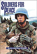 Soldiers for Peace: Fifty Years of United Nations Peacekeeping