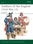 Soldiers of the English Civil War (1): Infantry
