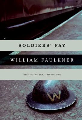 Soldiers' Pay - Faulkner, William