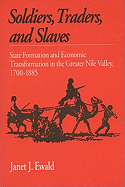 Soldiers Traders & Slaves