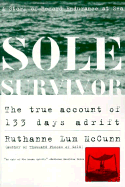 Sole Survivor: A Story of Record Endurance at Sea - McCunn, Ruthanne Lum, and Hooks, Tisha (Editor)