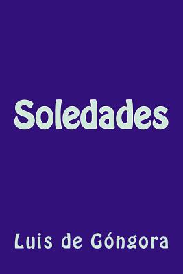 Soledades - De Gongora, Luis