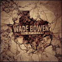Solid Ground - Wade Bowen