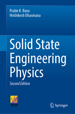 Solid State Engineering Physics - Basu, Prabir K., and Dhasmana, Hrishikesh