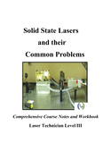 Solid State Lasers and Their Common Problems: Comprehensive Courses Notes and Workbook