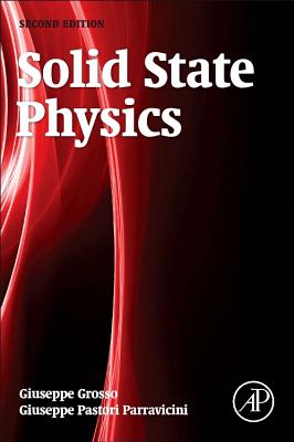 Solid State Physics - Grosso, Giuseppe, and Parravicini, Giuseppe Pastori