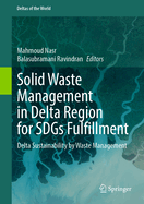 Solid Waste Management in Delta Region for Sdgs Fulfillment: Delta Sustainability by Waste Management