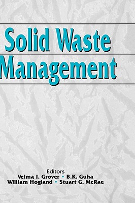 Solid Waste Management - Grover, V I (Editor), and Guha, B K (Editor), and Hogland, W (Editor)