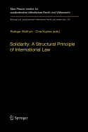 Solidarity: A Structural Principle of International Law