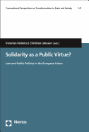 Solidarity as a Public Virtue?: Law and Public Policies in the European Union