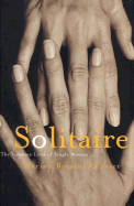Solitaire: The Intimate Lives of Single Women