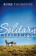 Solitary Refinement: The Hidden Power of Being Alone