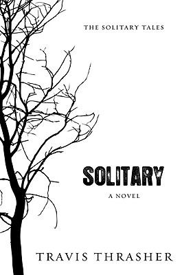 Solitary - Thrasher, Travis