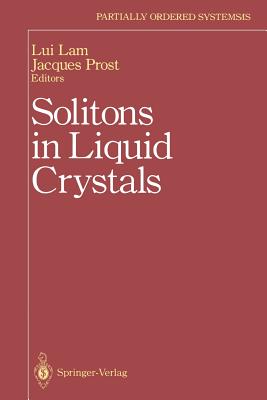 Solitons in Liquid Crystals - Lam, Lui (Editor), and Prost, Jacques (Editor)