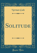 Solitude (Classic Reprint)