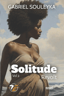 Solitude revolt: vol 2