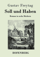 Soll und Haben: Roman in sechs Bchern