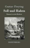 Soll und Haben: Roman in sechs Bchern