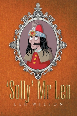 'Solly' Mr Len - Wilson, Len