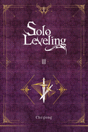 Solo Leveling, Vol. 3 (Novel): Volume 3