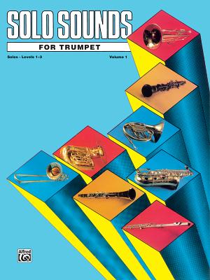 Solo Sounds for Trumpet, Vol 1: Levels 1-3 Solo Book - Lamb, Jack (Editor)