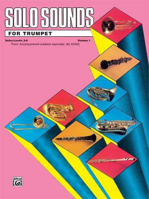 Solo Sounds for Trumpet, Vol 1: Levels 3-5 Solo Book - Lamb, Jack (Editor)