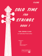Solo Time for Strings, Bk 1: Piano Acc.