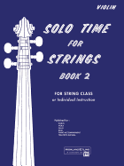 Solo Time for Strings, Bk 2: Violin
